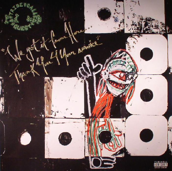 A Tribe Called Quest - We got it from Here... Thank You 4 Your service