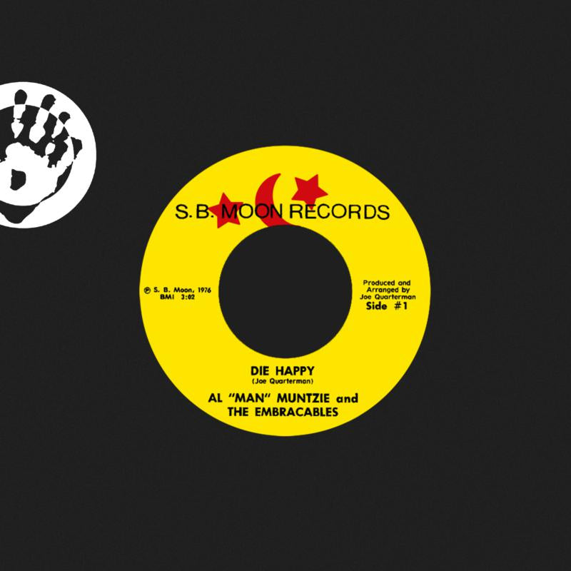 Al "Man" Muntzie And The Embraceables - Die Happy