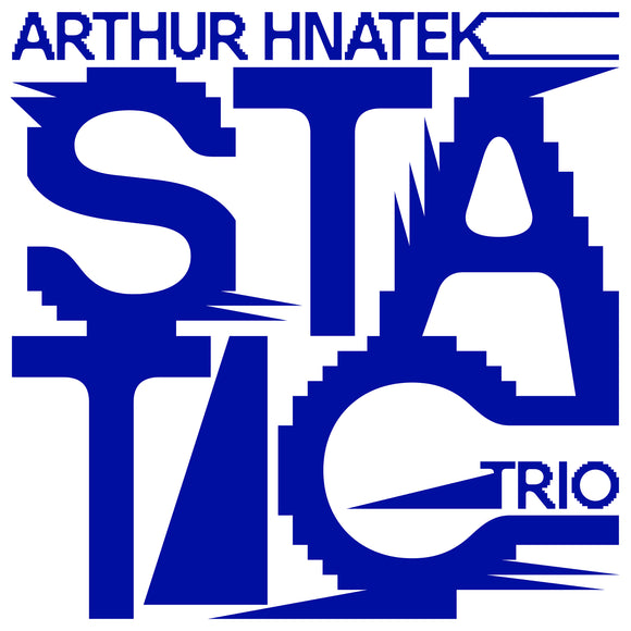 Arthur Hnatek Trio - Static [CD]
