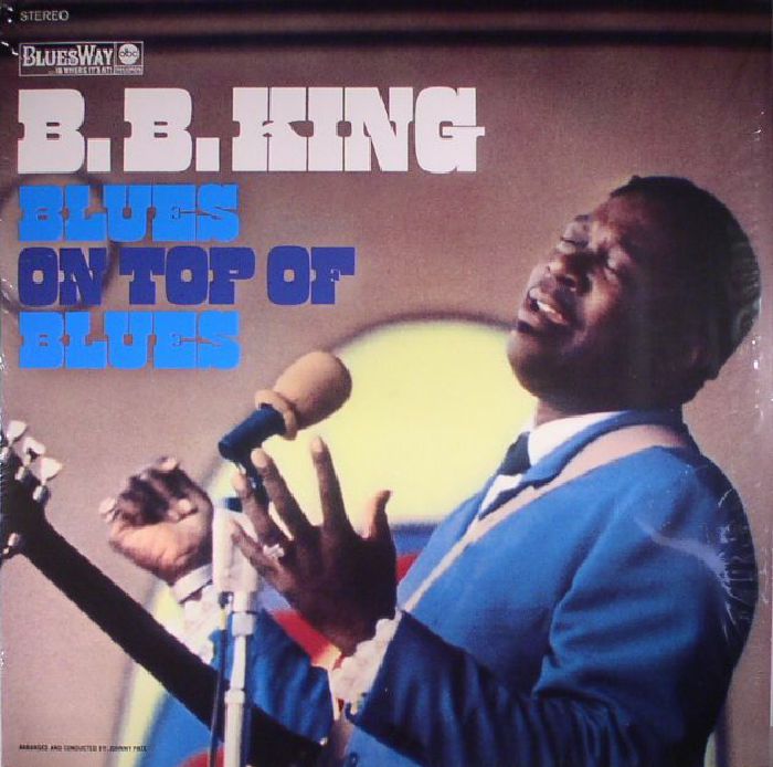 B.B. KING - ON TOP OF BLUES