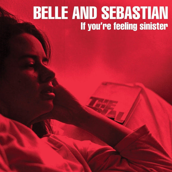 BELLE & SEBASTIAN - IF YOUR FEELING SINISTER