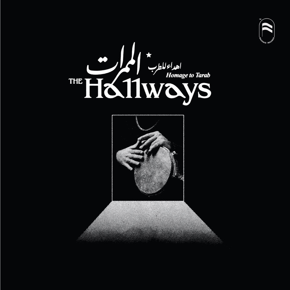 The Hallways - Homage to Tarab