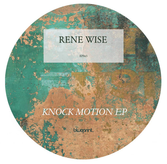 Rene Wise - Knock Motion EP