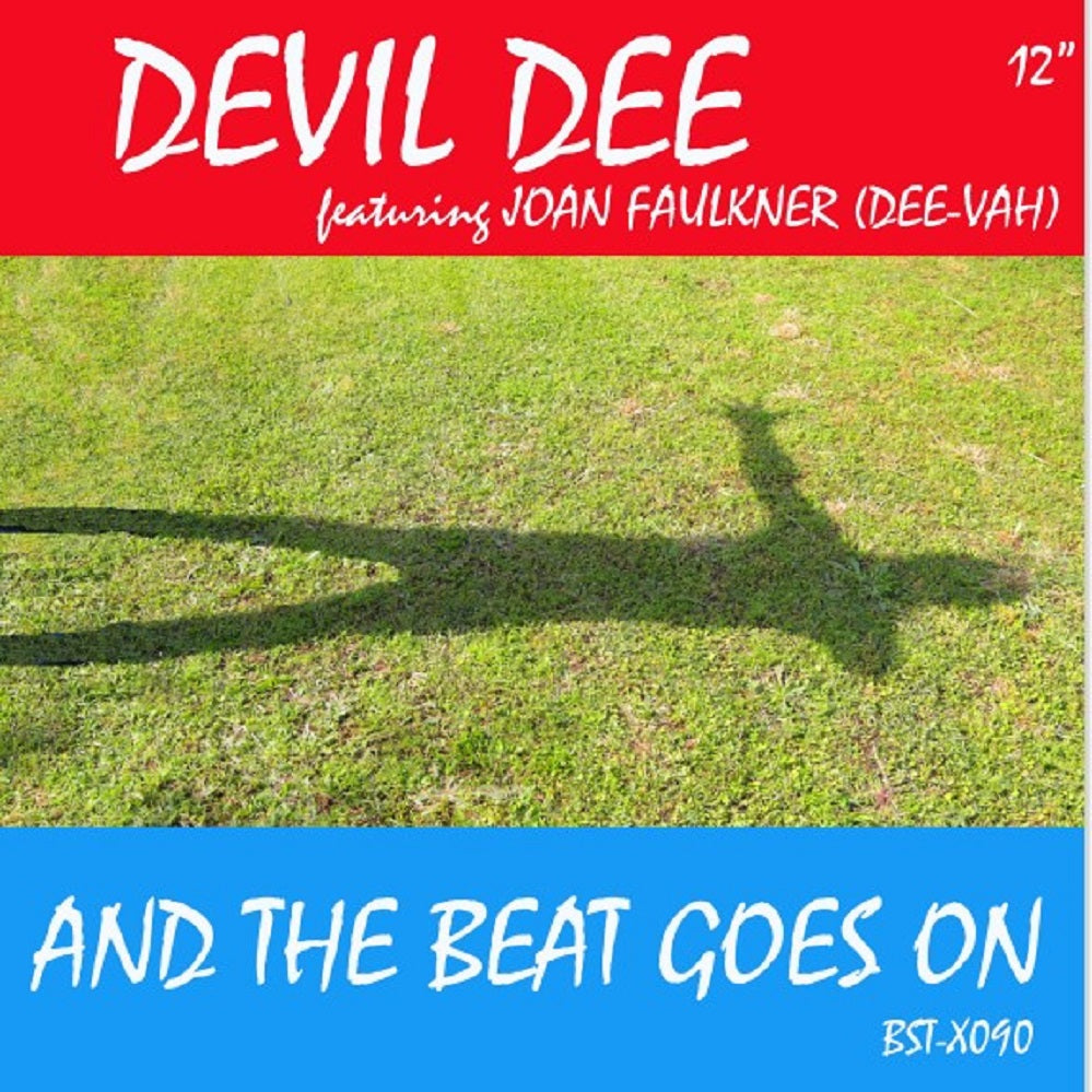 Devil Dee featuring Joan Faulkner aka Dee-Vah - And The Beat Goes On