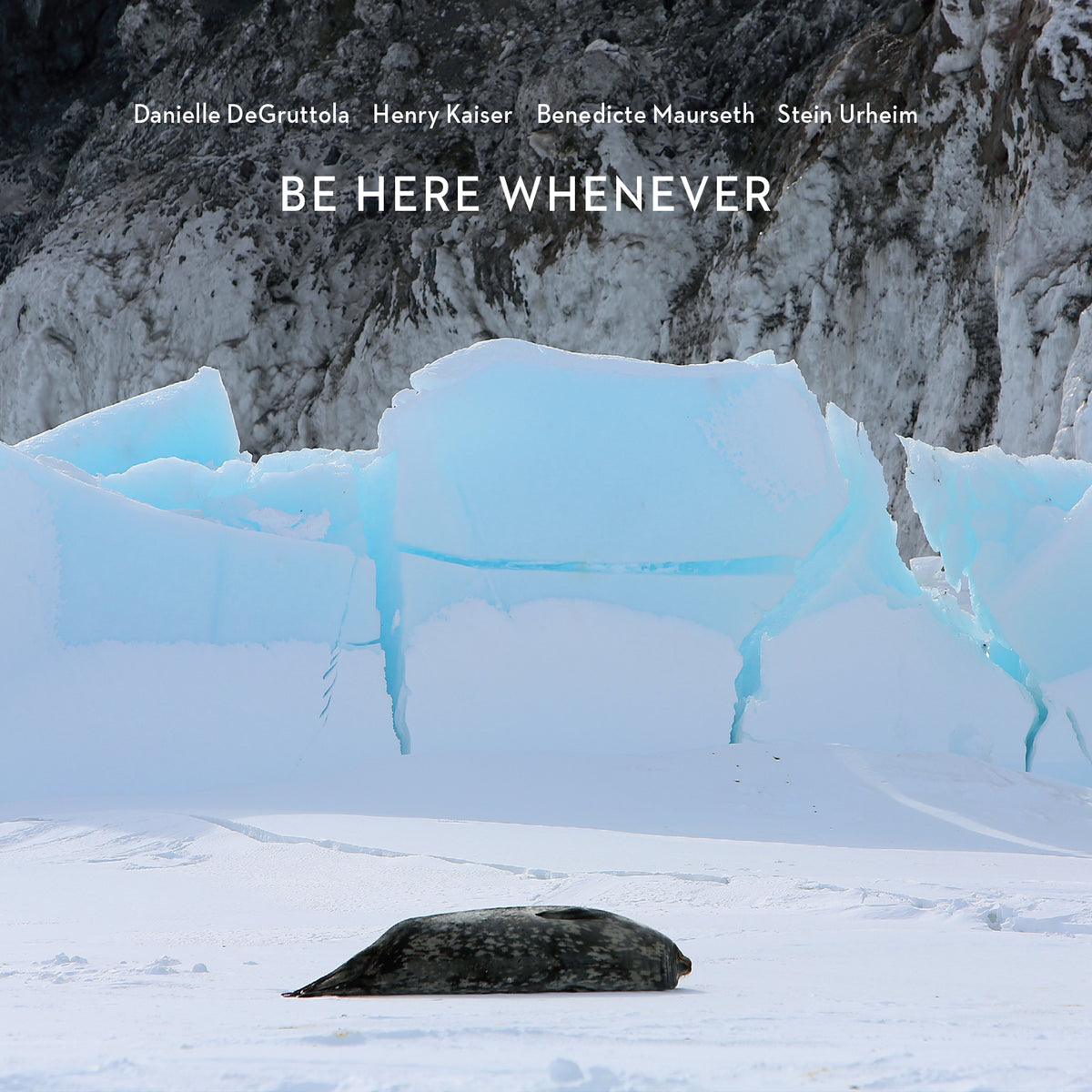 Be Here Whenever - Be Here Whenever