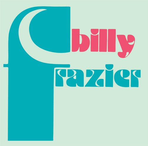 Billy Frazier - Billy Who ? / The Mind Blower