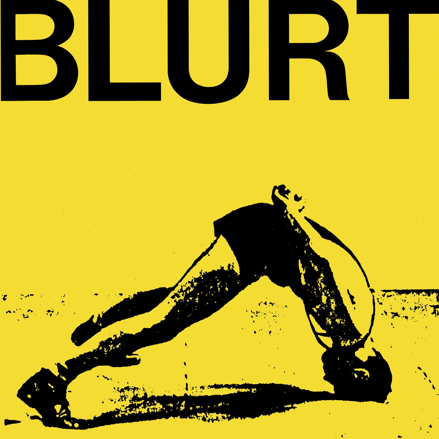 Blurt – Blurt + Singles