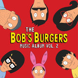 Bob's Burgers - The Bob's Burgers Music Album Vol. 2 [2MC]