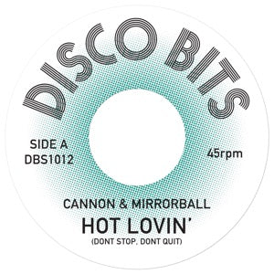 CANNON & MIRRORBALL - HOT LOVIN' / SHACK ATTACK