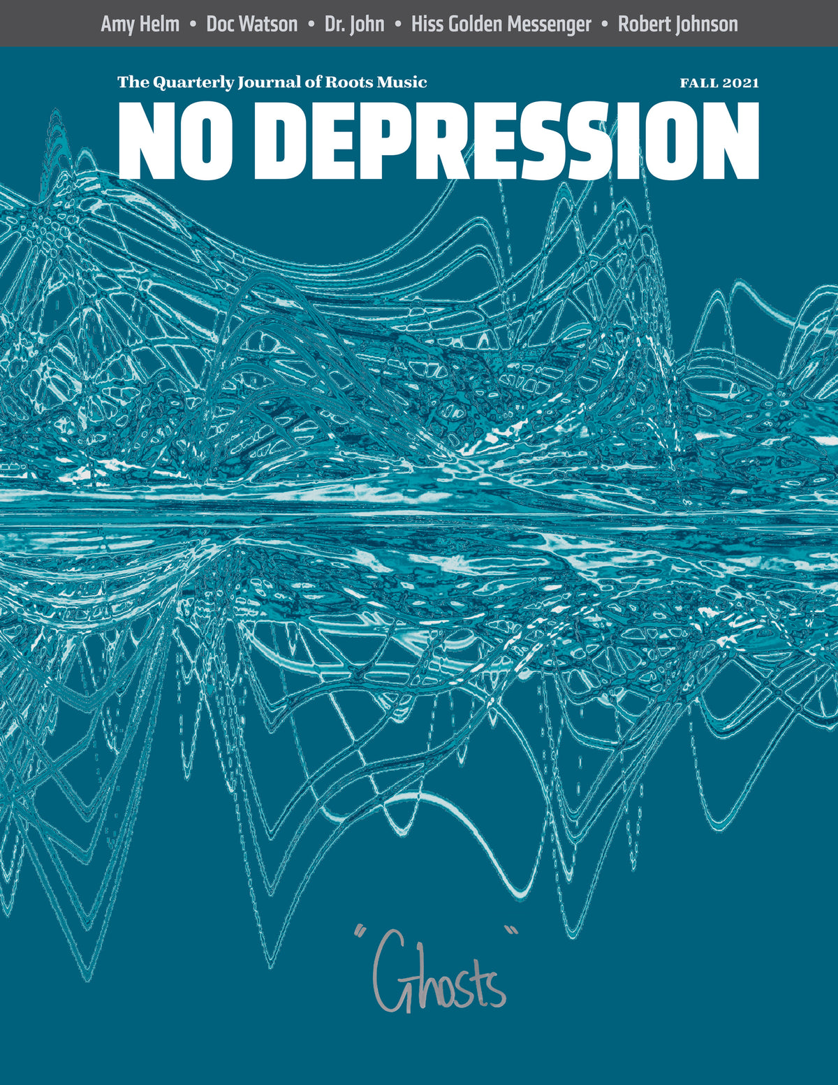 No Depression - "Ghosts" (Fall 2021)