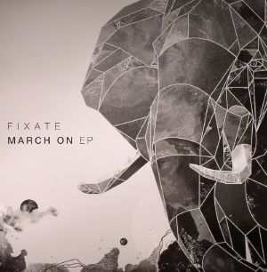 FIXATE - March On EP