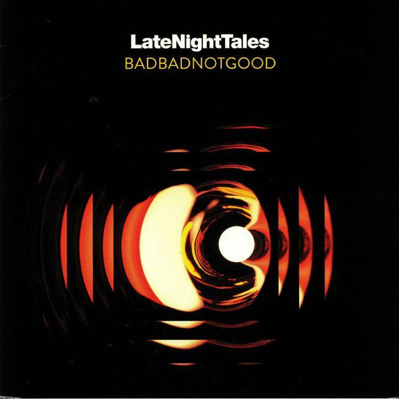 VARIOUS - Late Night Tales: Badbadnotgood