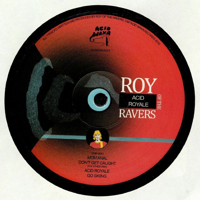 ROY OF THE RAVERS - Acid Royale