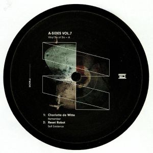 Charlotte DE WITTE/RESET ROBOT/RAMIRO LOPEZ/CHRISTIAN SMITH/JOHN SELWAY - A Sides Vol 7 Part 6