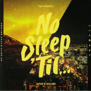 THE UPBEATS/NOISIA/HALOGENIX/EMPEROR - No Sleep 'Til Japan & Iceland