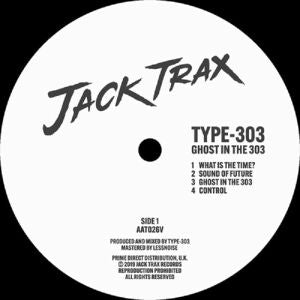 TYPE 303 - Ghost In The 303