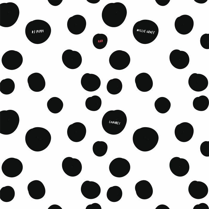 DJ PIPPI / WILLIE GRAFF - Lunares EP
