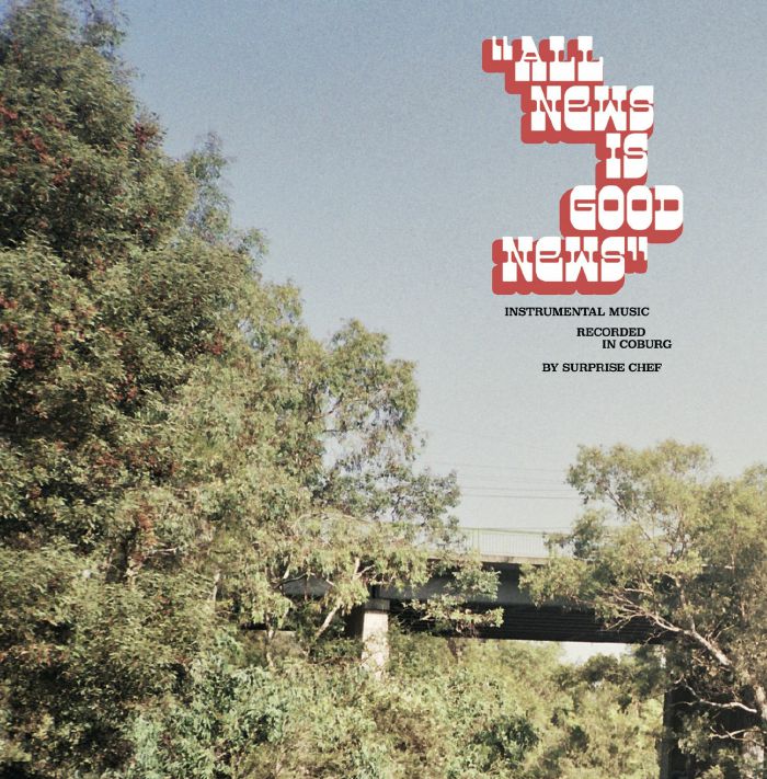 SURPRISE CHEF - All News Is Good News (reissue)