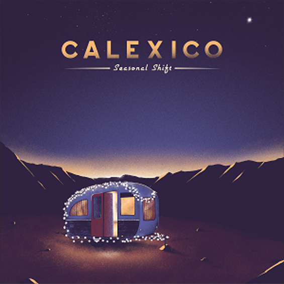 Calexico - Seasonal Shift [LPX]