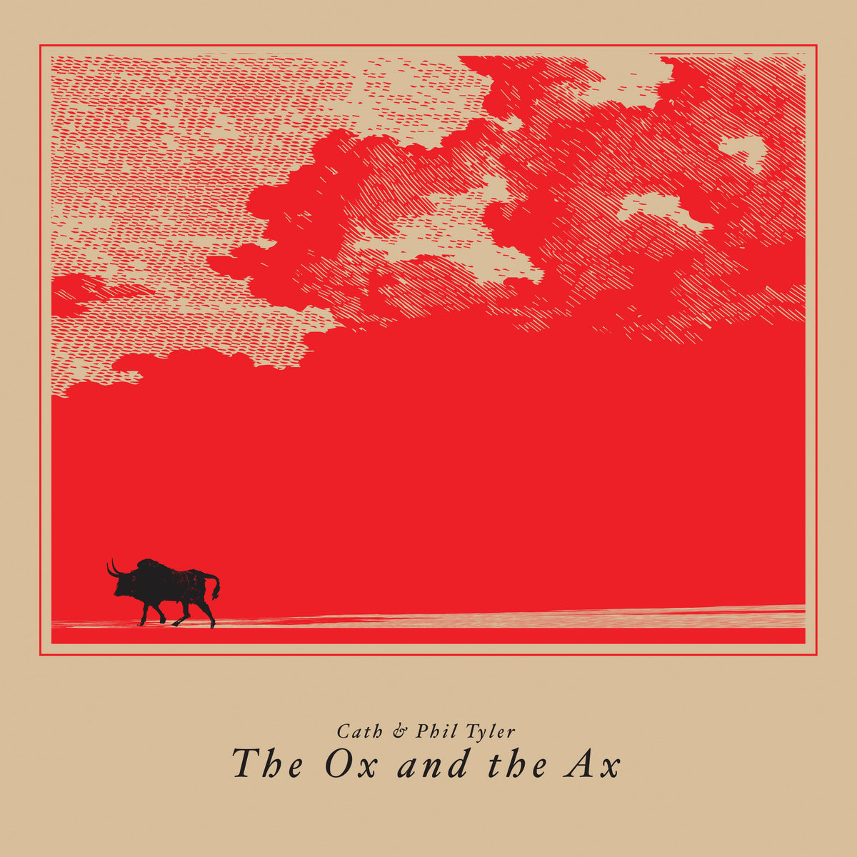 Cath & Phil Tyler – The Ox and the Ax