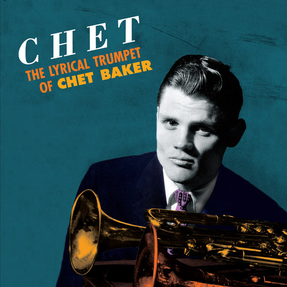 Chet Baker - Chet - The Lyrical Trumpet Of Chet Baker