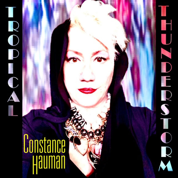 Constance Hauman - Tropical Thunderstorm