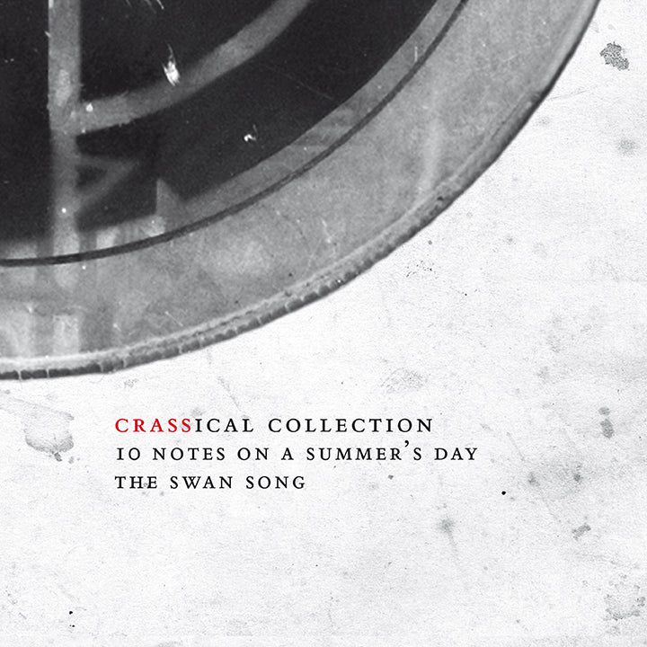Crass - Ten Notes On A Summer’s Day (Crassical Collection)