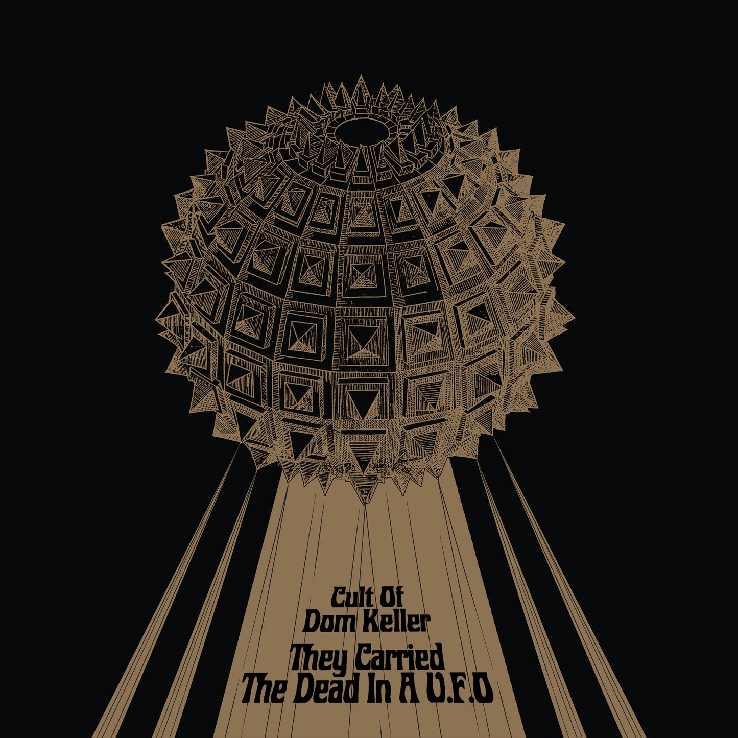 Cult of Dom Keller - They Carried The Dead In A U.F.O