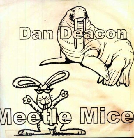 DAN DEACON - MEETLE MICE