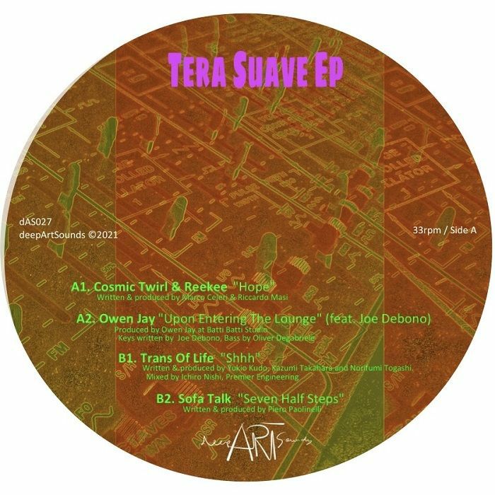 COSMIC TWIRL / REEKEE / OWEN JAY / TRANS OF LIFE / SOFATALK - Tera Suave EP