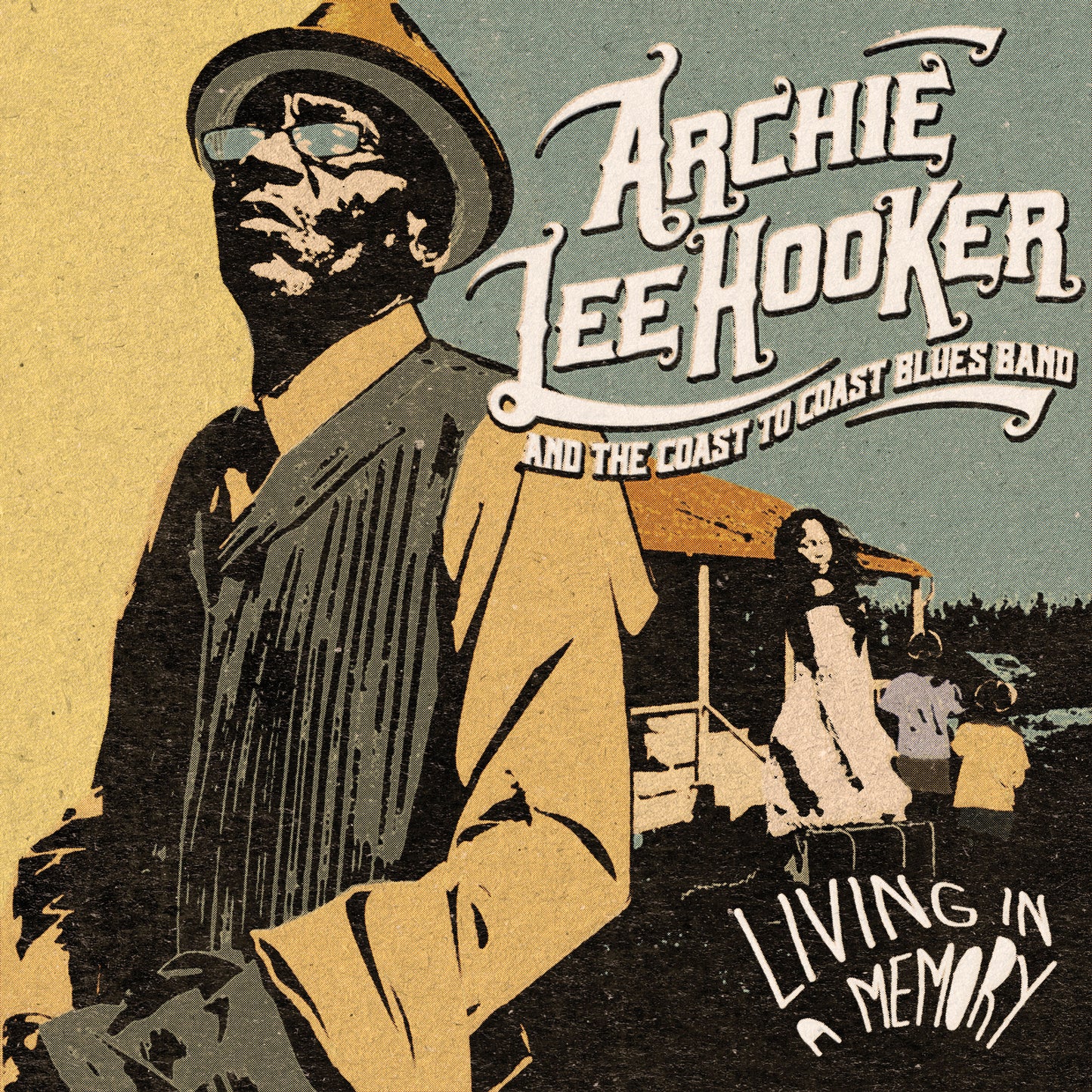 Archie Lee Hooker And The Coast To Coast Blues Band - Living In A Memory
