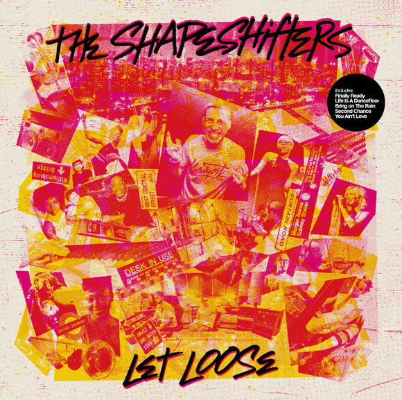 The Shapeshifters - Let Loose