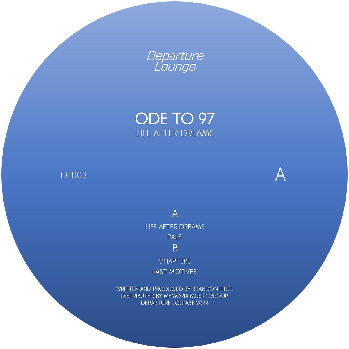 Ode To 97 - Life After Dreams