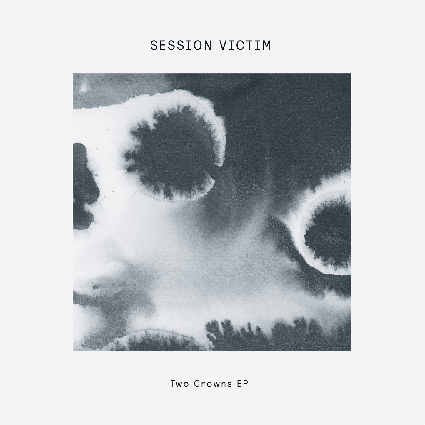 Session Victim Two Crowns EP