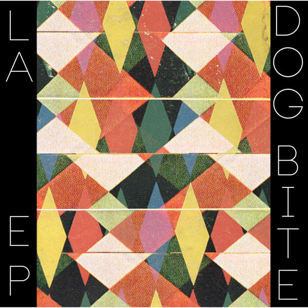 DOG BITE - LA EP