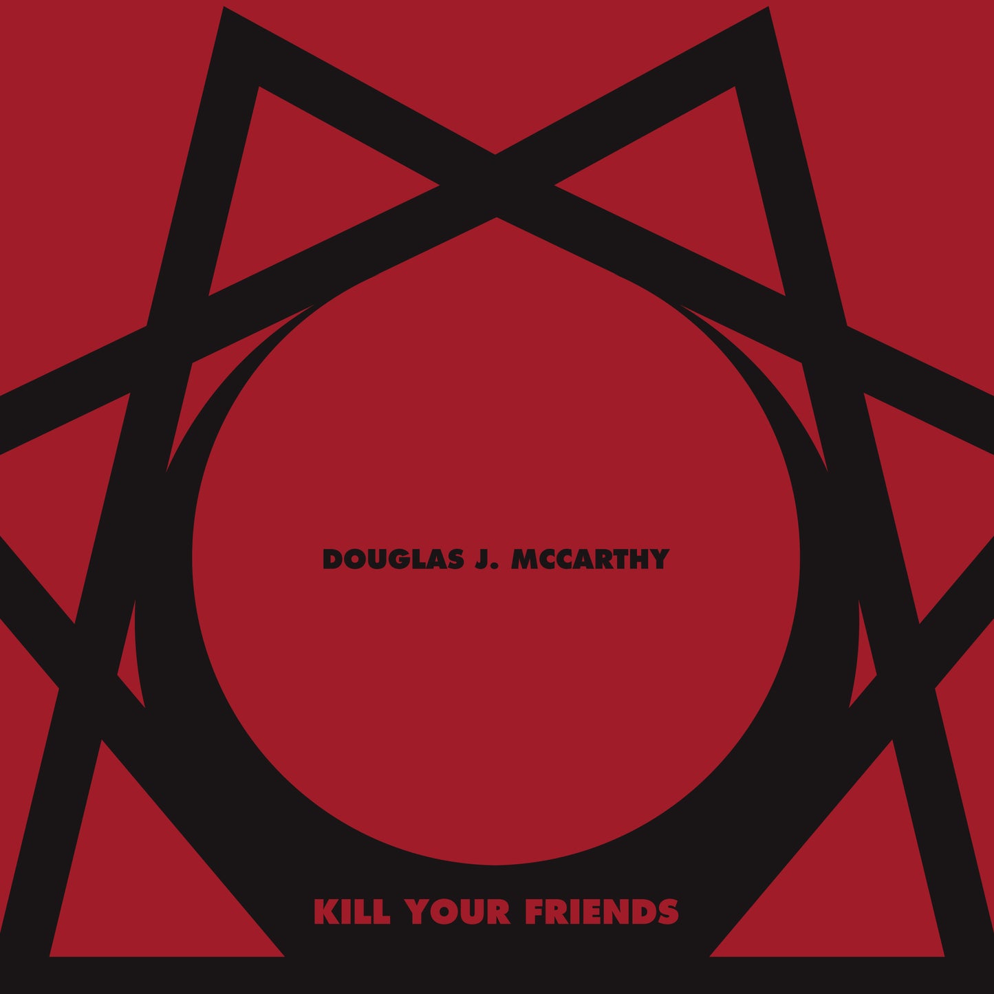 DOUGLAS MCCARTHY - KILL YOUR FRIENDS