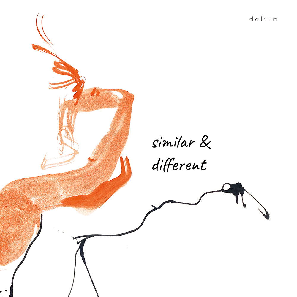 Dal:um - Similar & Different