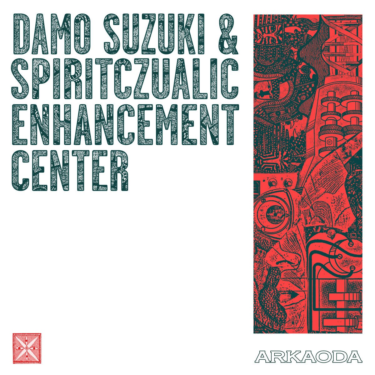 Damo Suzuki & Spiritczualic Enhancement Center – Arkaoda