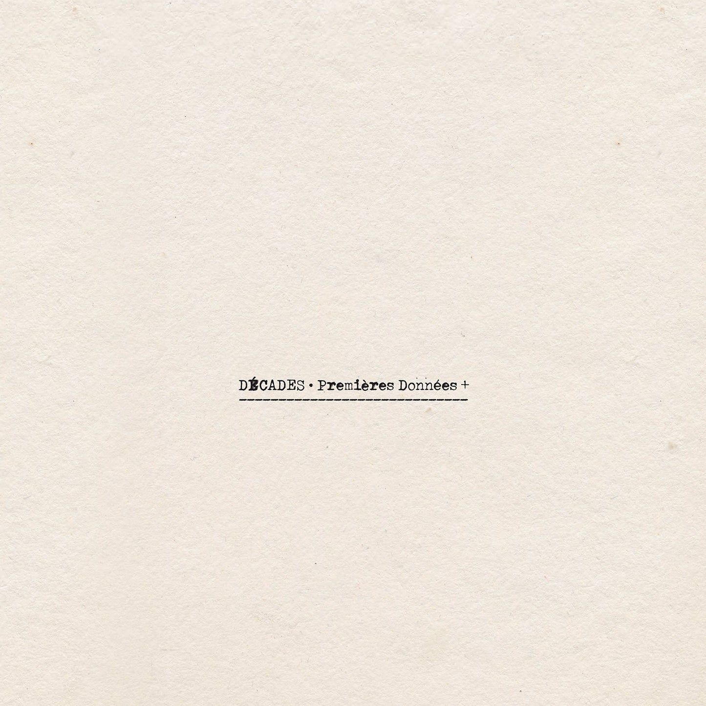 Décades - Premières Données LP