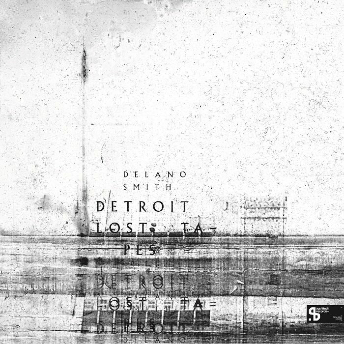 Delano SMITH - Detroit Lost Tapes (Sushitech 15th Anniversary reissue)