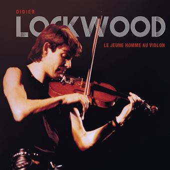 Didier Lockwood - Le jeune homme au violon
