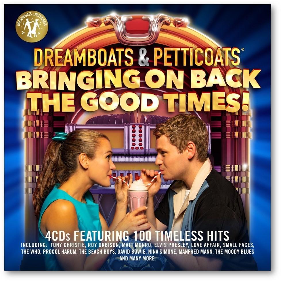 Various Artists - Dreamboats & Petticoats Presents…Bringing On Back The Good Times!