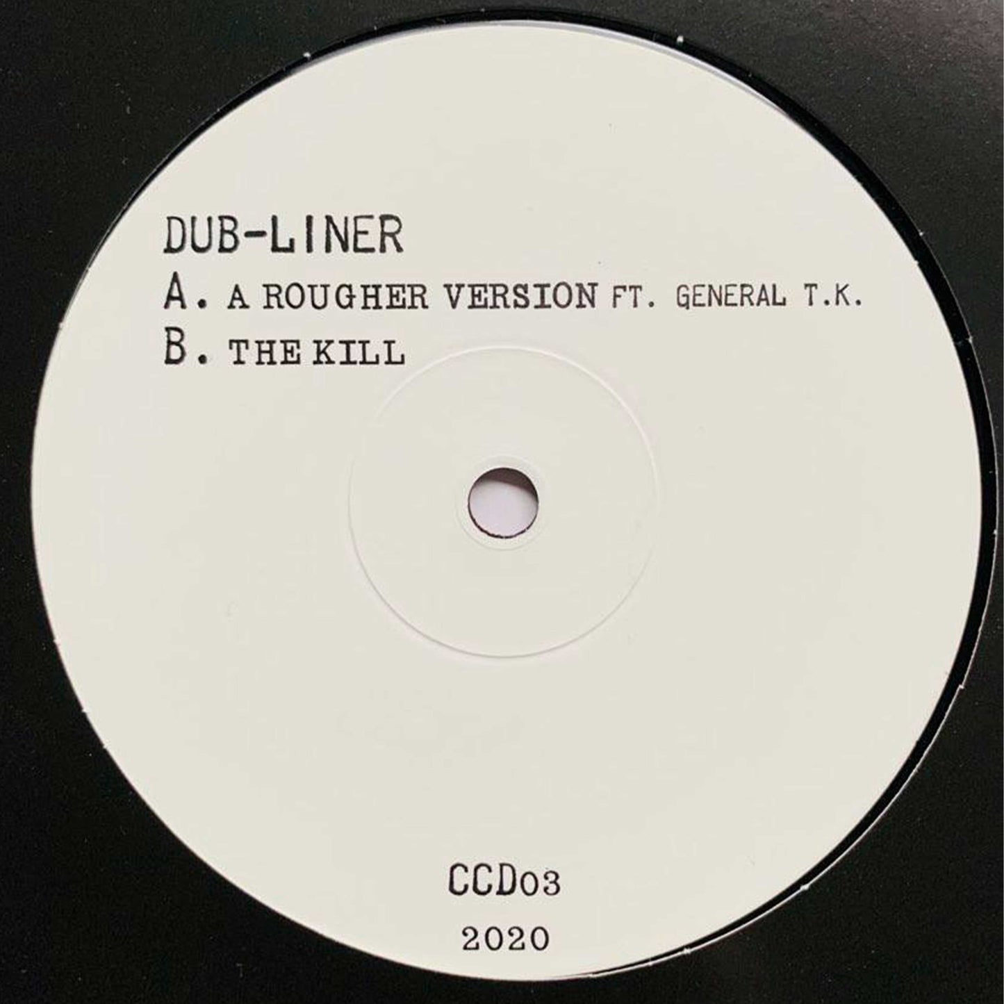 Dub-Liner - A Rougher Version ft General TK / The Kill