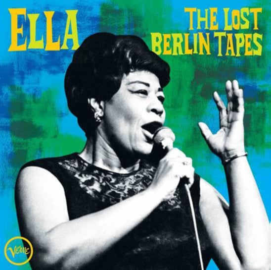 ELLA FITZGERALD - ELLA: THE LOST BERLIN TAPES [CD]