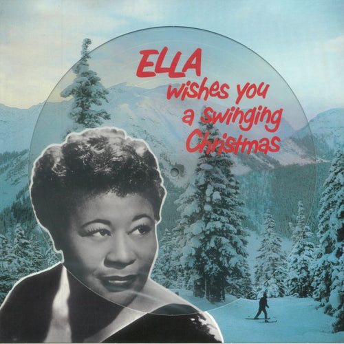 ELLA FITZGERALD - Ella Wishes You A Swinging Christmas (Picture Disc) [Repress]