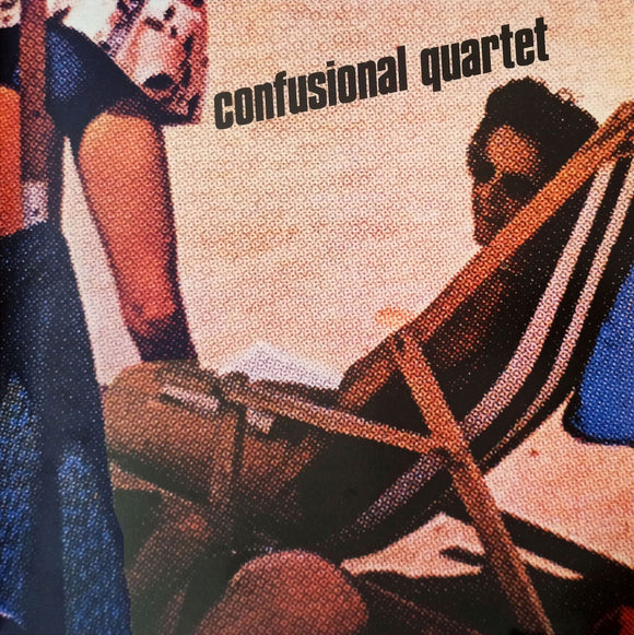 CONFUSIONAL QUARTET - Confusional Quartet