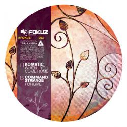 KOMATIC/COMMAND STRANGE - When You Come Home