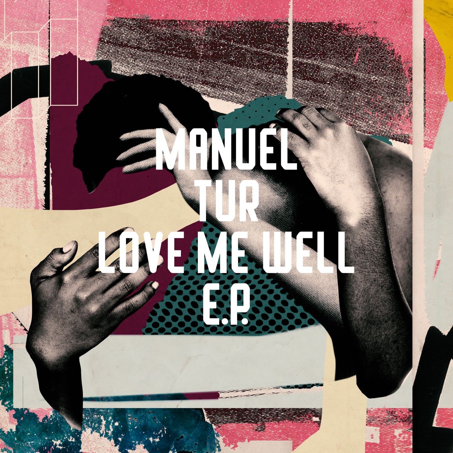 Manuel Tur - Love Me Well EP
