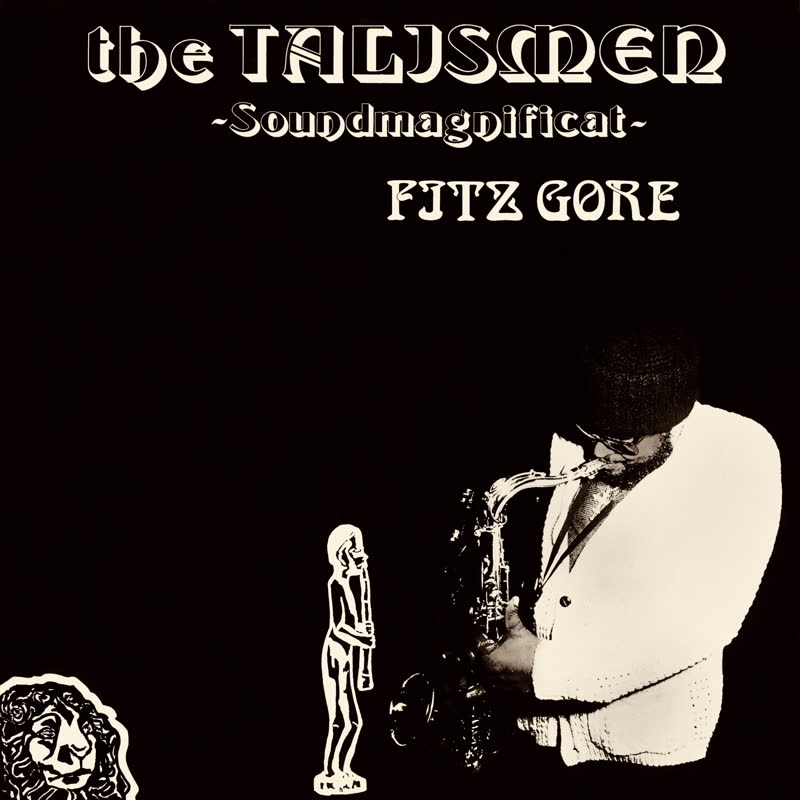 Fitz Gore & The Talismen - Soundmagnificat