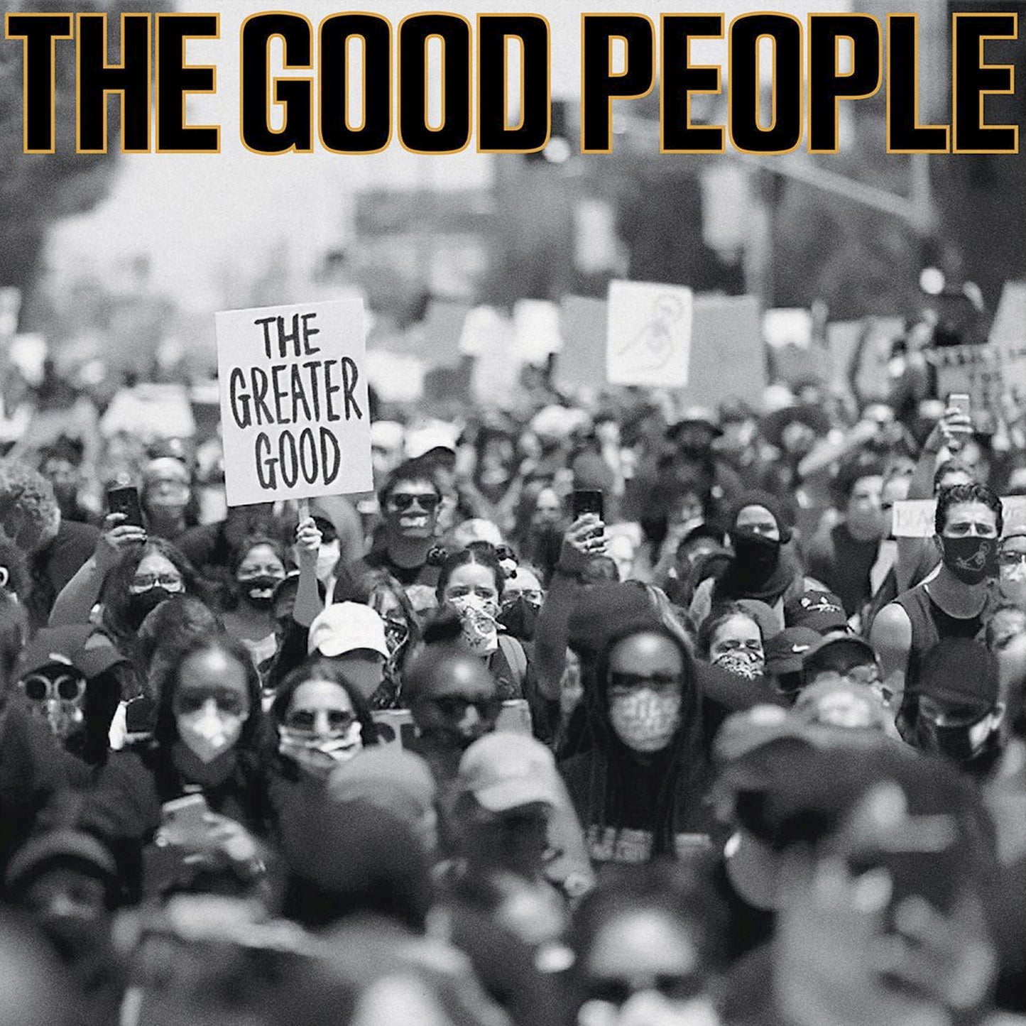The Good People - The Greater Good